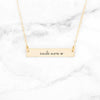 Smile More Necklace - Custom Quote Bar Necklace