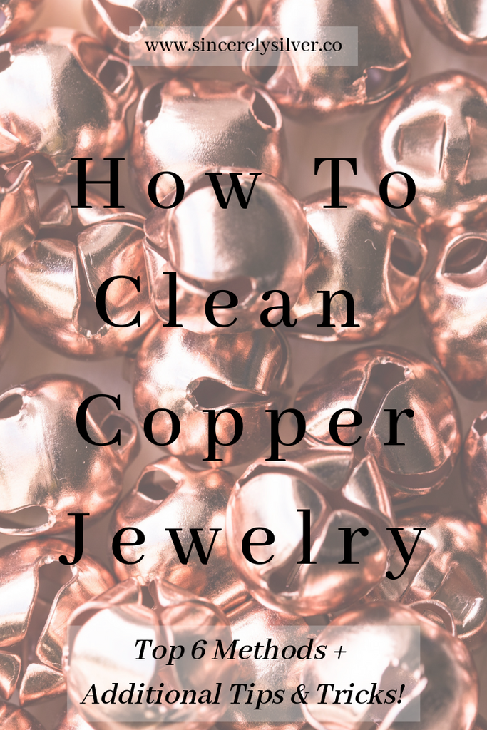 How To Clean Copper Jewelry (Top 6 Methods + Additional Tips & Tricks!)