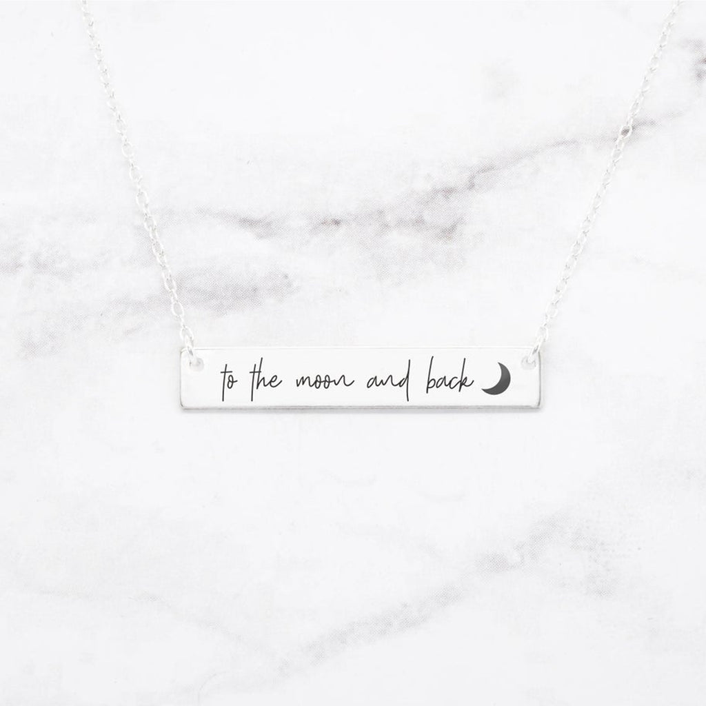 To The Moon And Back Necklace - Sterling Silver Quote Bar Necklace